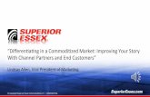 Superior Essex - Differentiating in a Commoditized Market: Improving Your Story With Channel Partners and End Customers