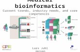Medical bioinformatics: Current trends, industry needs, and core competencies