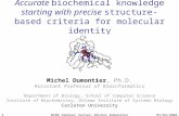 Accurate biochemical knowledge starting with precise structure-based criteria for molecular identity