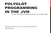 Polyglot Programming in the JVM - Øredev