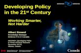 Developing Policy in the 21st Century: Working Smarter, not Harder