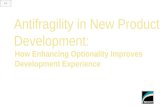 Antifragility in New Product Development: How Enhancing Optionality Improves Development Experience