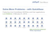 Intuit QuickBase Webinar: Solve More Problems - with QuickBase