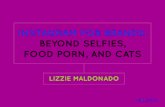 Instagram for Brands: Beyond Selfies, Food Porn, and Cats