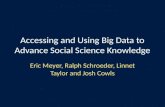 Accessing and Using Big Data to Advance Social Science Knowledge