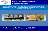 India Frozen Food (Poultry, Fish/Seafood, Red Meat, Dessert, Snacks and Vegetable) Market, Volume & Forecast to 2017