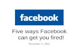 Five Ways Facebook Can Get You Fired