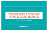 Understanding Your Audience: Business Intelligence Workshop 1