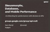 Skeuomorphs, Databases, and Mobile Performance