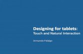 Designing for tablets: Touch and Natural Interaction