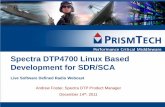 Spectra DTP4700 Linux Based Development for Software Defined Radio (SDR) Software Communications Architecture (SCA)