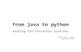 From Java to Python: beating the Stockholm syndrome