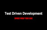 Test driven development - Zombie proof your code