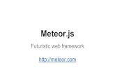 Meteorjs - Futuristic web framework