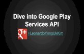 Dive into google play services api