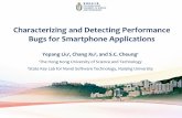 Characterizing and detecting performance bugs for smartphone applications