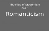 The Rise of Modernism, Part 1: Romanticism