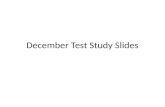 December Test Study Slides