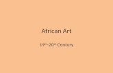 African Art (19th-20th Century)
