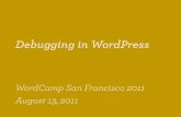 WordCamp SF 2011: Debugging in WordPress