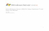 How windows server 2008 r2 helps optimize it and save you money