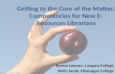 Getting to the Core of the Matter: Competencies for New E-Resources Librarians