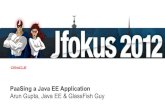 Jfokus 2012: PaaSing a Java EE Application