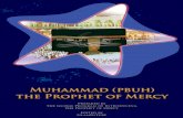 Muhammad (Peace Be Upon Him) The Prophet Of Mercy