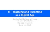 Part II:  Teaching and Parenting in a Digital Age
