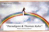 Thomas Kuhn & Paradigms (By Kris Haamer)