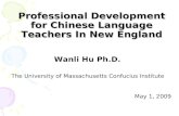 Hu Professional Developmentfor Chinese Language Teachers In New England