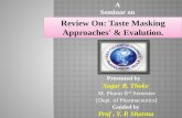 Review on Taste msking Approches & Evalution