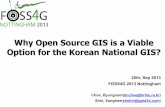 Why Open Source GIS  is A Viable Option for Korean National GIS?