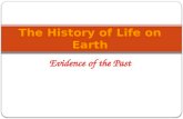 History of Life on Earth "Evidence of the Past"