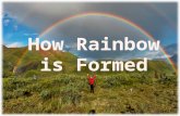 How rainbow is formed