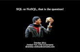 SQL or NoSQL, that is the question!