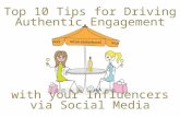 Top 10 Tips for Driving Authentic Engagement with your Influencers via Social Media