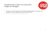 Create The Good Widget Blogger Instructions