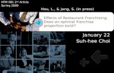 Hsu, L., & Jang, S. (2009), Effects of Restaurant Franchising: Does an optimal franchise proportion exist?