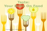 Taste: Your Brain on Food