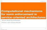 Computational Mechanisms for Norm Enforcement in Service-Oriented Architectures