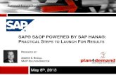 SAP® S&OP powered by SAP HANA®: Practical Steps to Launch for Results