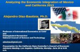 Professor Alejandro Diaz-Bautista Analyzing the Economic Integration of Mexico and California