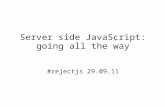 Server side JavaScript: going all the way