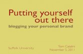 Putting Yourself Out There; Blogging Your Personal Brand