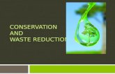 Conservation and waste minimisation