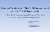 Computer Assisted Data Management and the Triad Approach