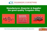 Tungsten Alloy Exporter, Manufacturer, Guangxi, China