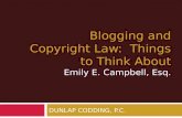 Emily Campbell, Esq.: Blogging and Copyright Law - Things to Think About