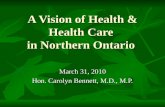 Bennett (Keynote   Health & Health Care Northern Ontario 2010)